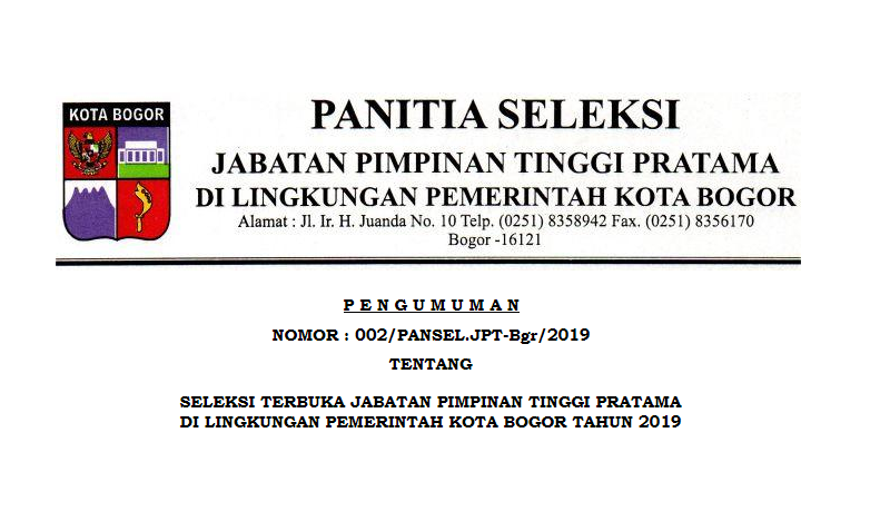 Seleksi Terbuka Jabatan Pimpinan Tinggi Pratama Di Lingkungan PEMKOT Bogor Tahun 2019