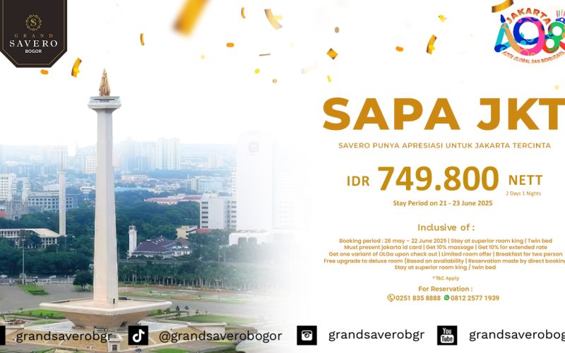 RAYAKAN HUT JAKARTA KE-498, GRAND SAVERO BOGOR HADIRKAN PROMO SPESIAL BAGI PEMILIK KTP DKI JAKARTA