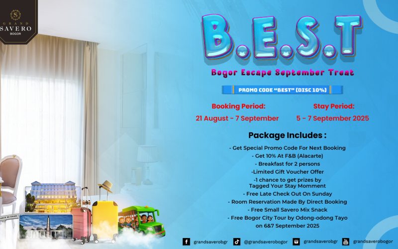Grand Savero Bogor Hadirkan Promo B.E.S.T, September Jadi Lebih Berkesan