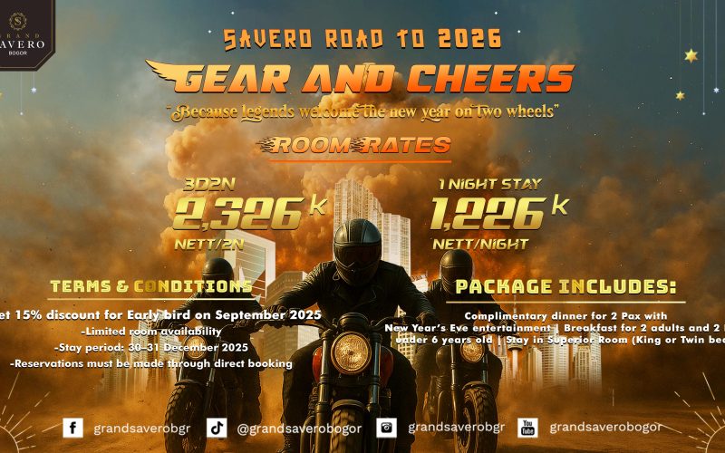 Grand Savero Bogor Hadirkan Promo Tahun Baru Bertajuk “Gear and Cheers”