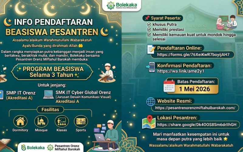 Siapkan Generasi Berakhlak, Bolekaka dan Pesantren Orenz Buka Beasiswa Full 3 Tahun untuk Jenjang SMP & SMK